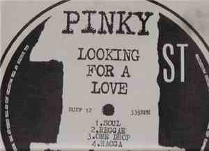 Pinky  - Looking For A Love