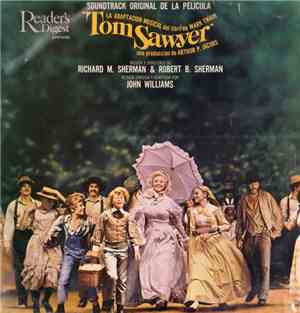 Richard M. Sherman & Robert B. Sherman, John Williams  - Tom Sawyer Original Motion Picture Soundtrack