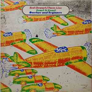 Rod Stewart / Faces  - Live Coast To Coast  - Overture And Beginners