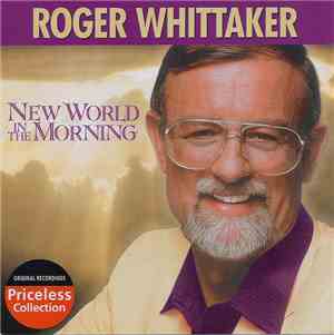 Roger Whittaker - New World In The Morning