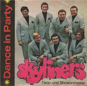 Skyliners - Dance In Party – Dance In Life