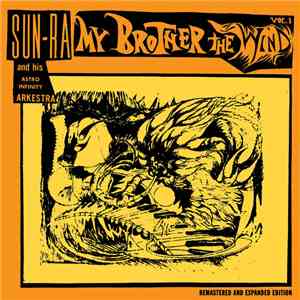 Sun-Ra And His Astro Infinity Arkestra - My Brother The Wind Vol. 1