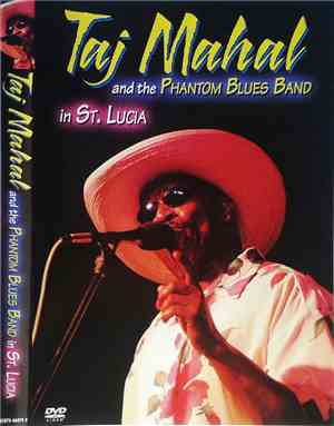 Taj Mahal - And The Phantom Blues Band In St.lucia