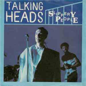 Talking Heads - Slippery People