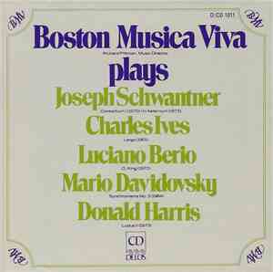 The Boston Musica Viva - Plays Joseph Schwantner, Charles Ives, Luciano Berio, Mario Davidosky, and Donald Harris