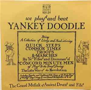 The Concord Minute Men - We Beat And Played Yankey Doodle