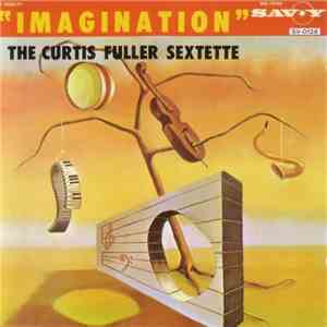 The Curtis Fuller Sextette - Imagination
