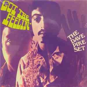 The Dave Pike Set - Got The Feelin'