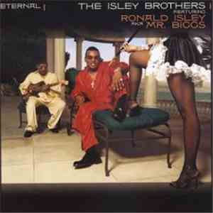 The Isley Brothers featuring Ronald Isley aka Mr. Biggs - Eternal