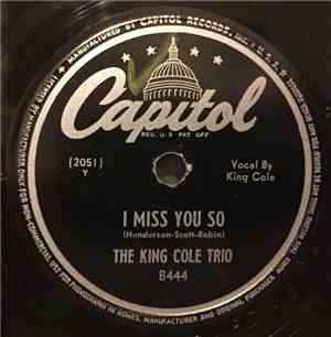 The King Cole Trio - I Miss You So