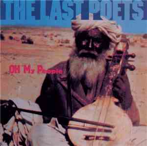 The Last Poets - Oh My People