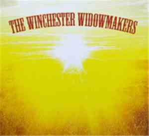 The Winchester Widowmakers - The Winchester  Widowmakers