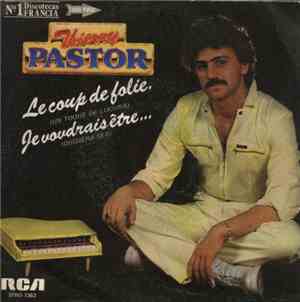 Thierry Pastor - Le Coup De Folie