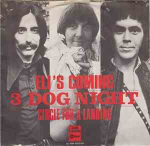 3 Dog Night - Eli's Coming