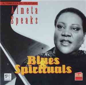 Almeta Speaks - Blues  & Spirituals