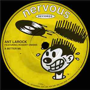 Ant LaRock Featuring Robert Owens - A Better Me