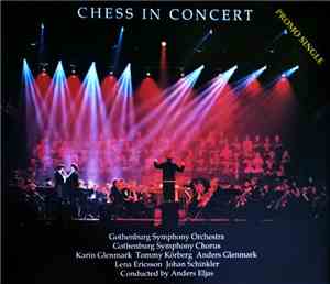 Benny Andersson, Tim Rice, Björn Ulvaeus - Chess In Concert