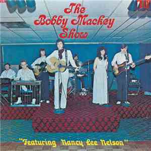Bobby Mackey Show - Featuring Nancy Lee Nelson