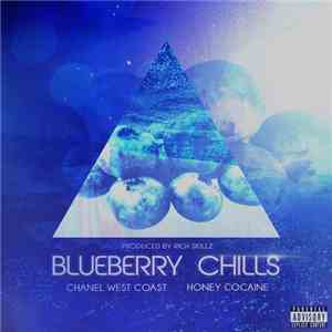 Chanel West Coast Feat. Honey Cocaine - Blueberry Chills