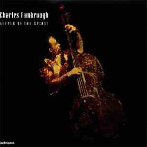 Charles Fambrough - Keeper Of The Spirit