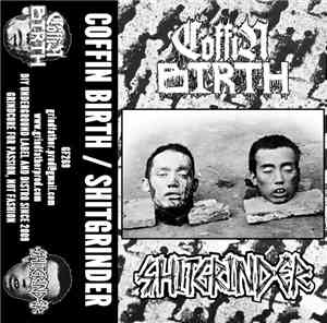 Coffin Birth  • Shitgrinder - Coffin Birth  • Shitgrinder