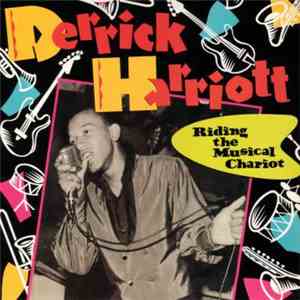 Derrick Harriott - Riding The Musical Chariot