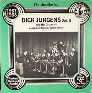 Dick Jurgens And His Orchestra - The Uncollected Dick Jurgens And His Orchestra Vol. II, 1937-1938