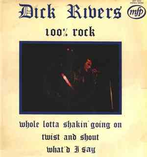 Dick Rivers - 100% Rock