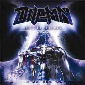 Dilemn - Better Worlds