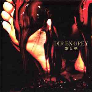 DIR EN GREY - 蜜と唾