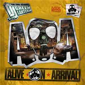 DJ Green Lantern - Alive On Arrival