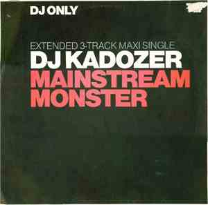 DJ Kadozer - Mainstream Monster
