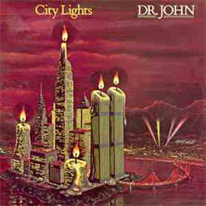 Dr. John - City Lights