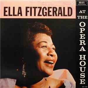 Ella Fitzgerald - Ella Fitzgerald At The Opera House