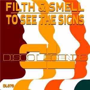 Filth & Smell - To See the Signs
