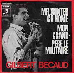 Gilbert Becaud - Mr. Winter Go Home