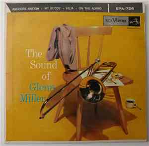 Glenn Miller And His Orchestra - The Sound Of Glen Miller