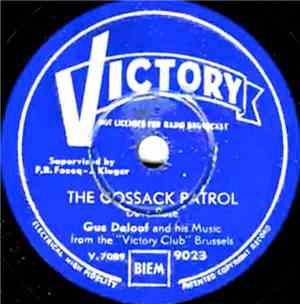 Gus Deloof And His Music - The Cossack Patrol / My Dreams Are Getting Better All The Time