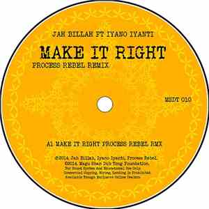 Jah Billah, Iyano Iyanti, Process Rebel - Make It Right (Process Rebel Remix)