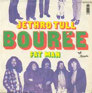 Jethro Tull - Bourée / Fat Man