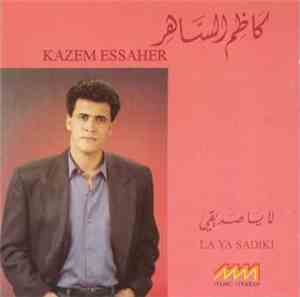 كاظم الساهر = Kazem Essaher - لا يا صديقي = La Ya Sadiki