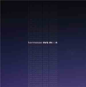 Kermesse - Mrs Moon