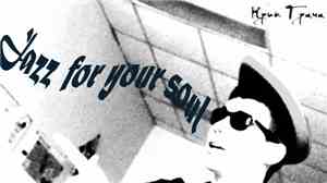 Крик Грача - Jazz For Your Soul