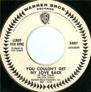 Leroy Van Dyke - You Couldn't Get My Love Back (If You Tried)
