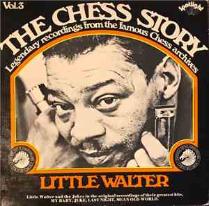 Little Walter - The Chess Story Vol. 3
