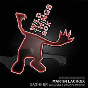 Martin Lacroix  - Baghh EP