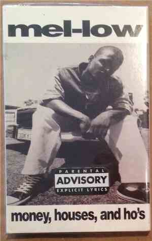 Mel-Low - Money, Houses & Ho's / B.G. Thang
