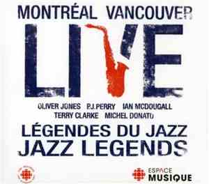 Oliver Jones , P.J. Perry, Ian McDougall, Terry Clarke, Michel Donato - Live - Légendes Du Jazz /Jazz legends: Montréal Vancouver