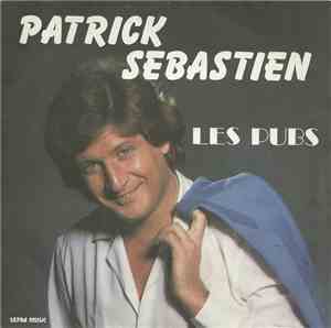 Patrick Sébastien - Les Pubs