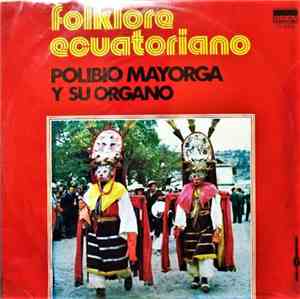 Polibio Mayorga - Folklore Ecuatoriano